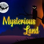 MYSTERIOUS LAND